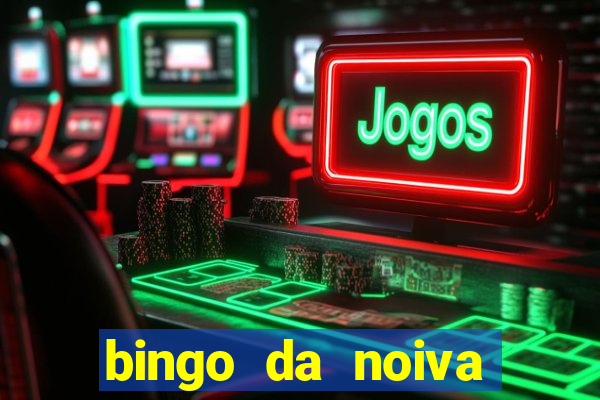 bingo da noiva para imprimir